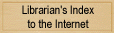 Librarian's Index to the Internet