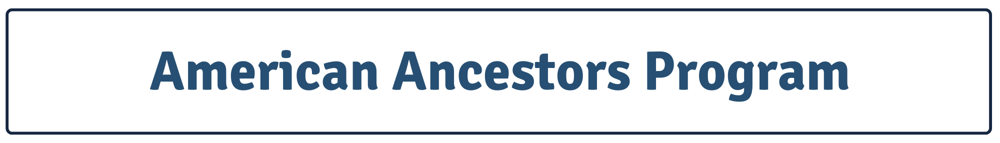 American Ancestors section header