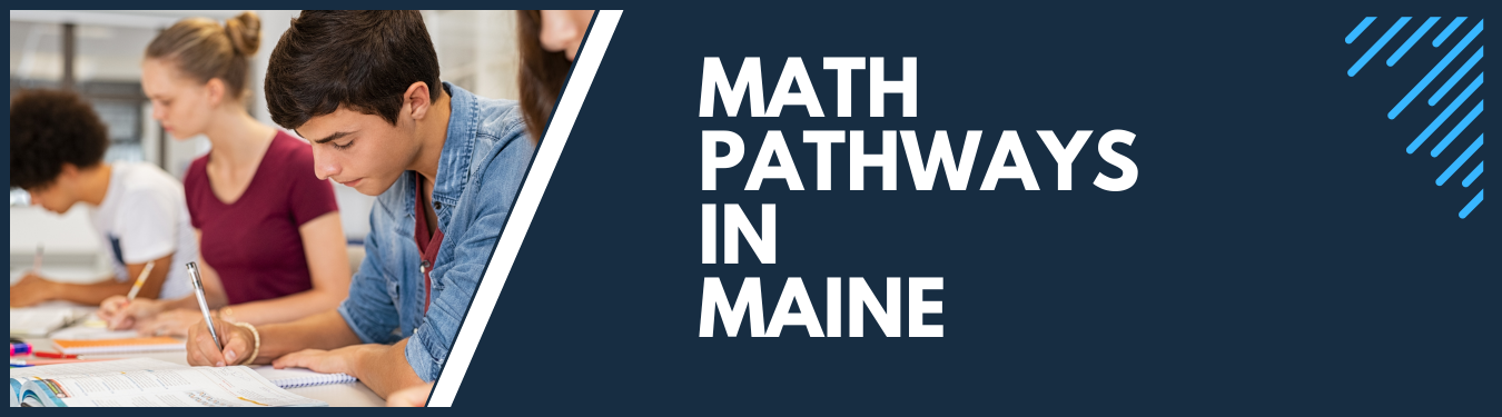 Math Pathways in Maine Website Banner